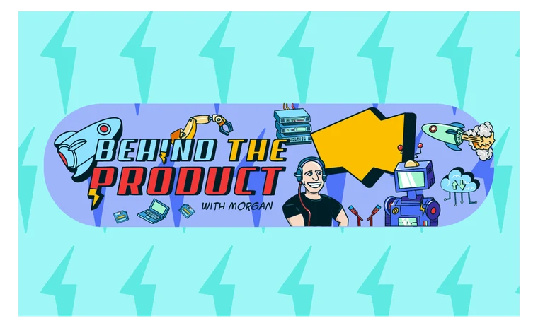 Behind the Product
